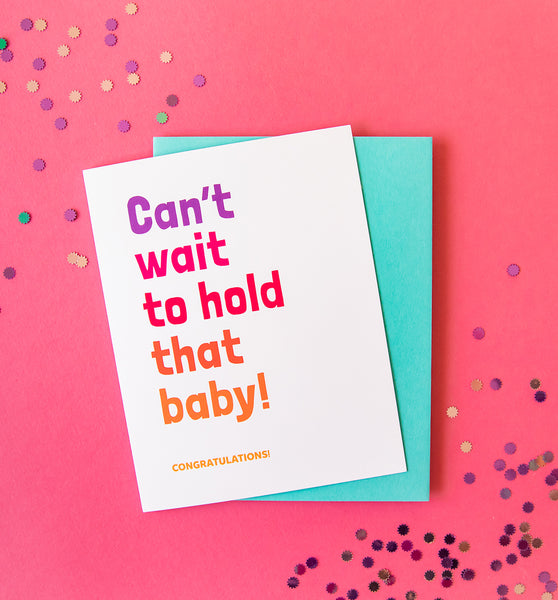 Can't Wait to Hold That Baby card