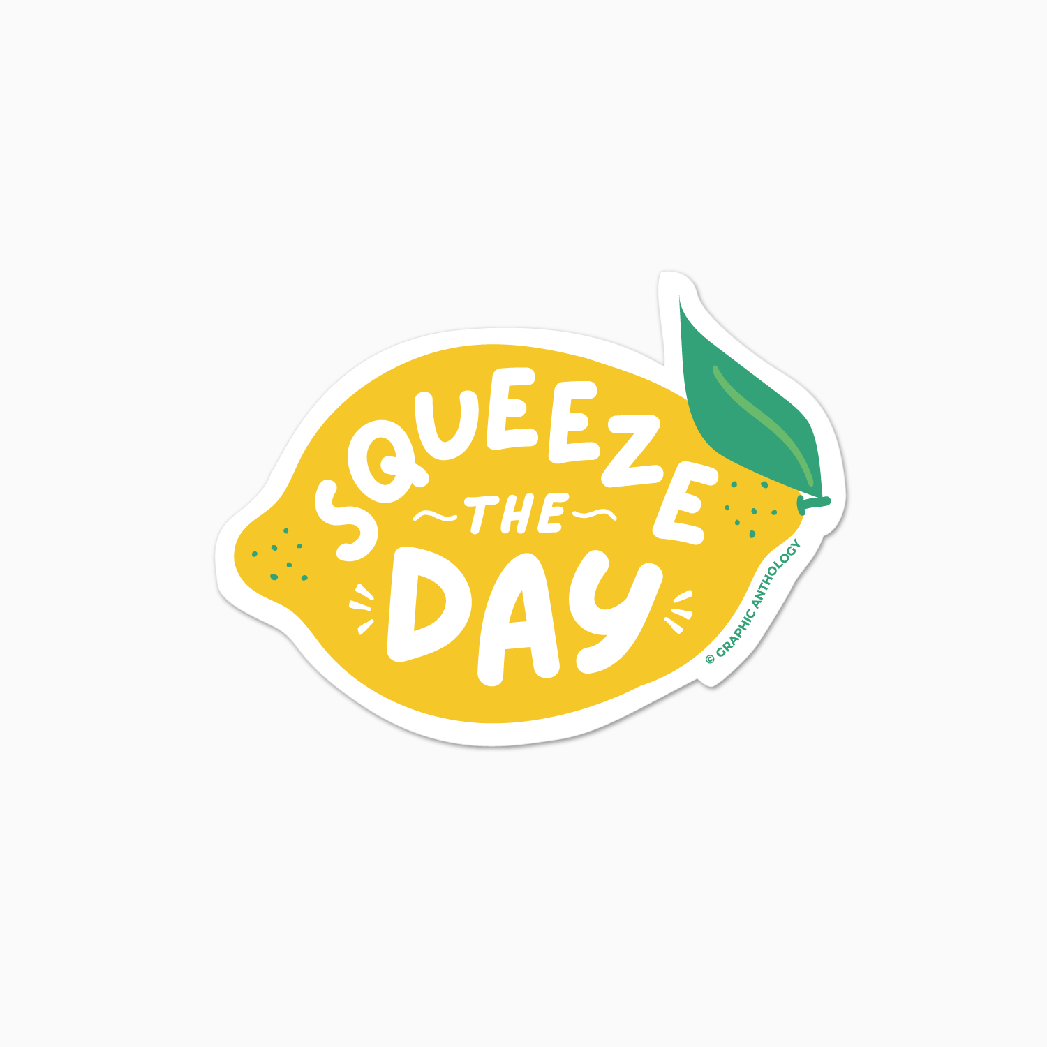 Squeeze the Day sticker