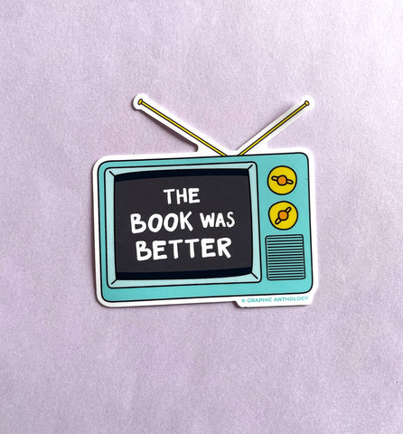 The Book Was Better sticker