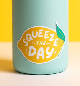 Squeeze the Day sticker