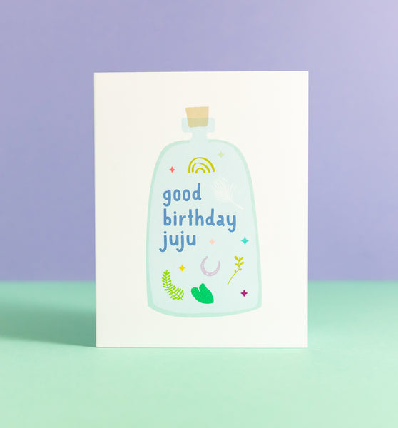 Good Juju birthday greeting card