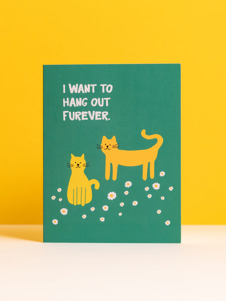 Hang Out Furever greeting card