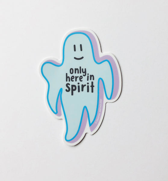 Here in Spirit sticker