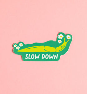 Slow Down slug sticker