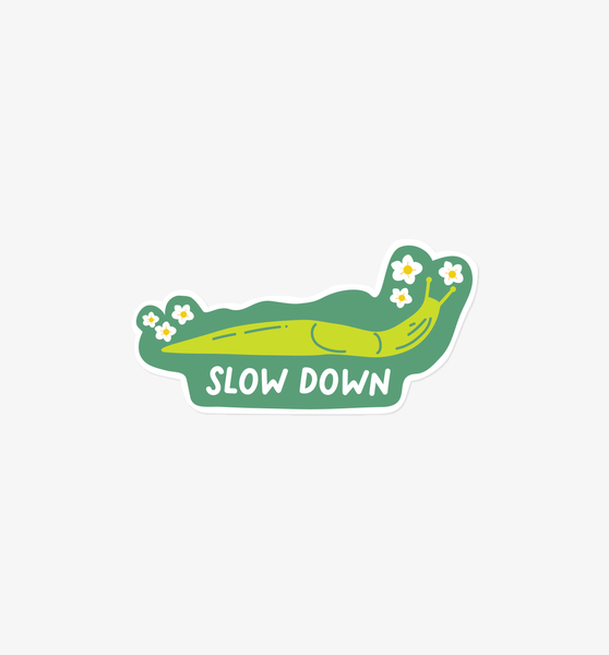 Slow Down slug sticker