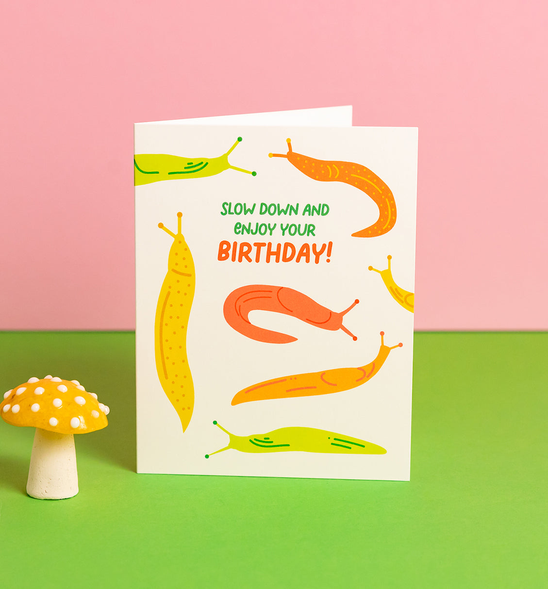 Slow Down slug birthday card