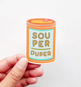 Souper Duper sticker