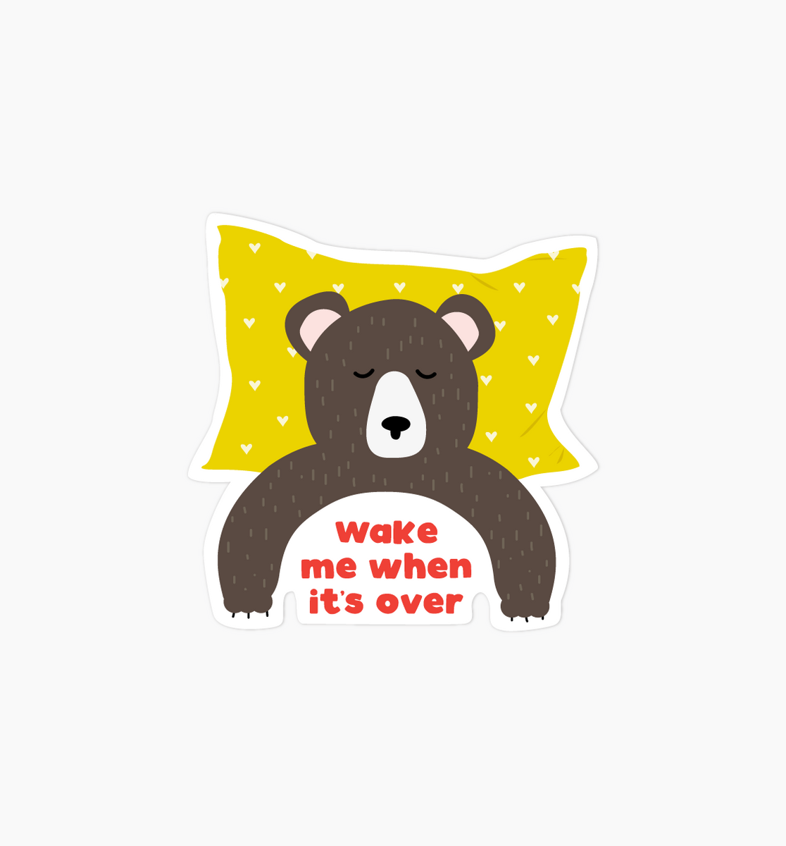 Wake Me When It's Over sticker – Graphic Anthology