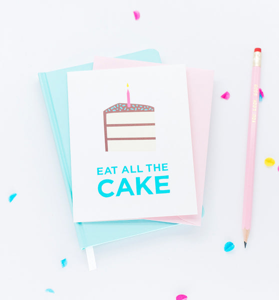 Eat All the Cake birthday card