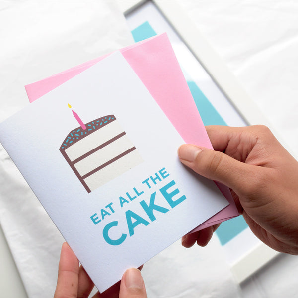 Eat All the Cake birthday card