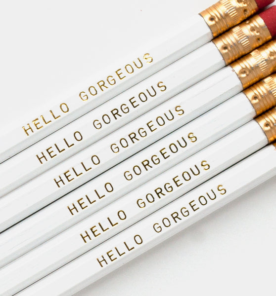 Hello Gorgeous pencils