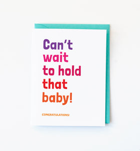 Can't Wait to Hold That Baby card
